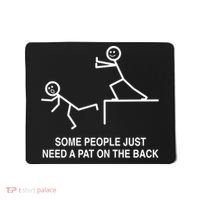 Some People Just Need A Pat On The Back Gift Adult Mousepad thumb 0