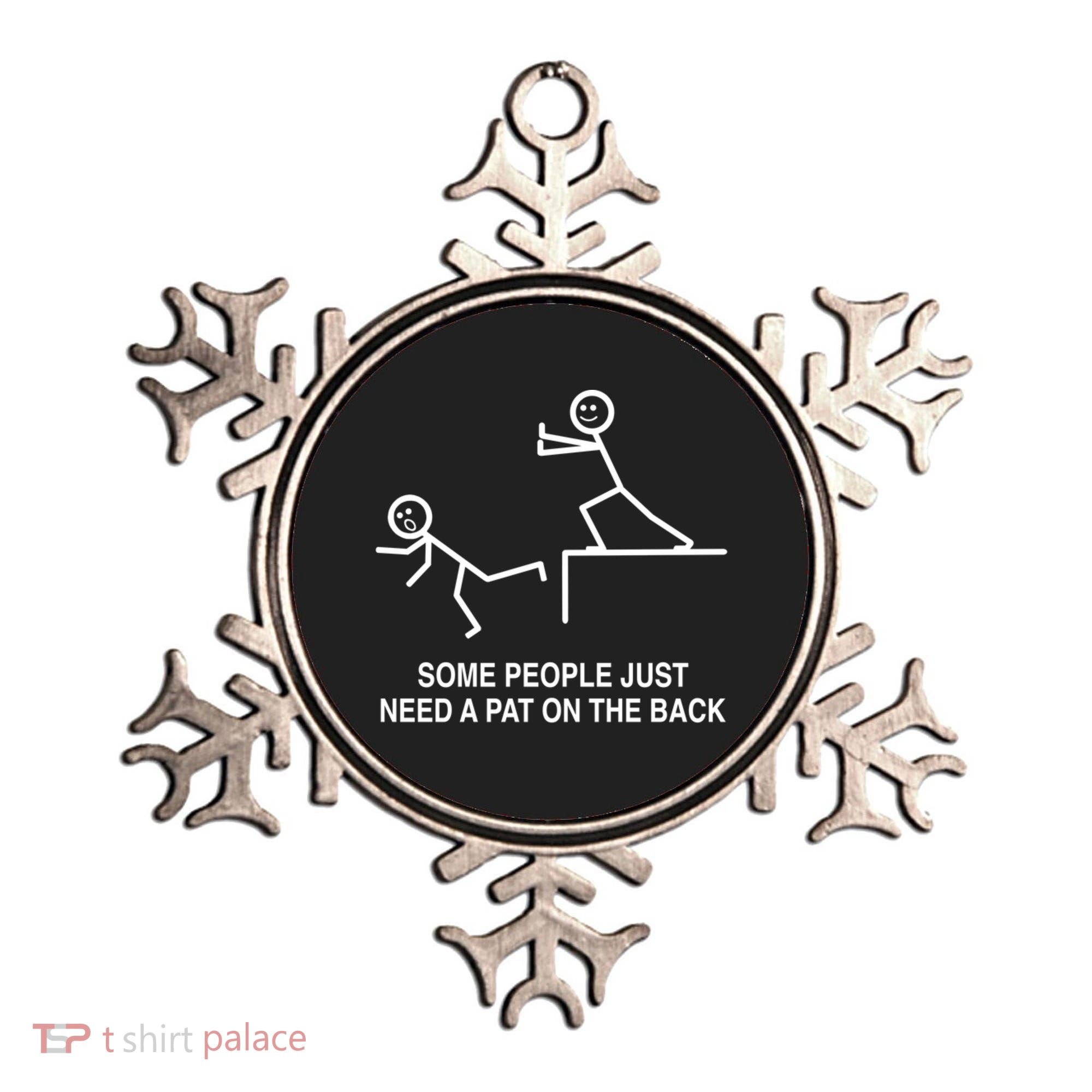 Some People Just Need A Pat On The Back Gift Adult Ornament