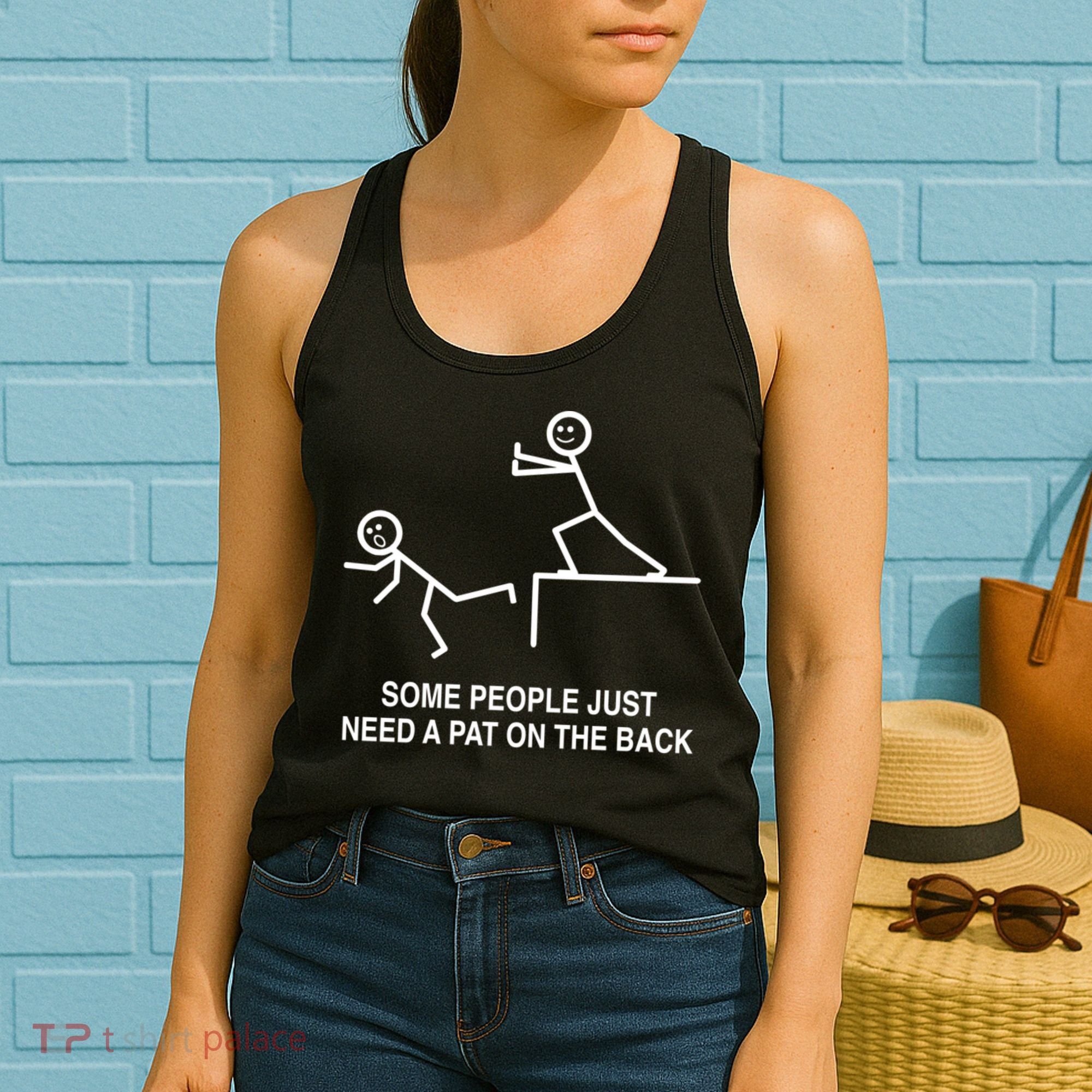 Some People Just Need A Pat On The Back Gift Adult Women's Tank Top