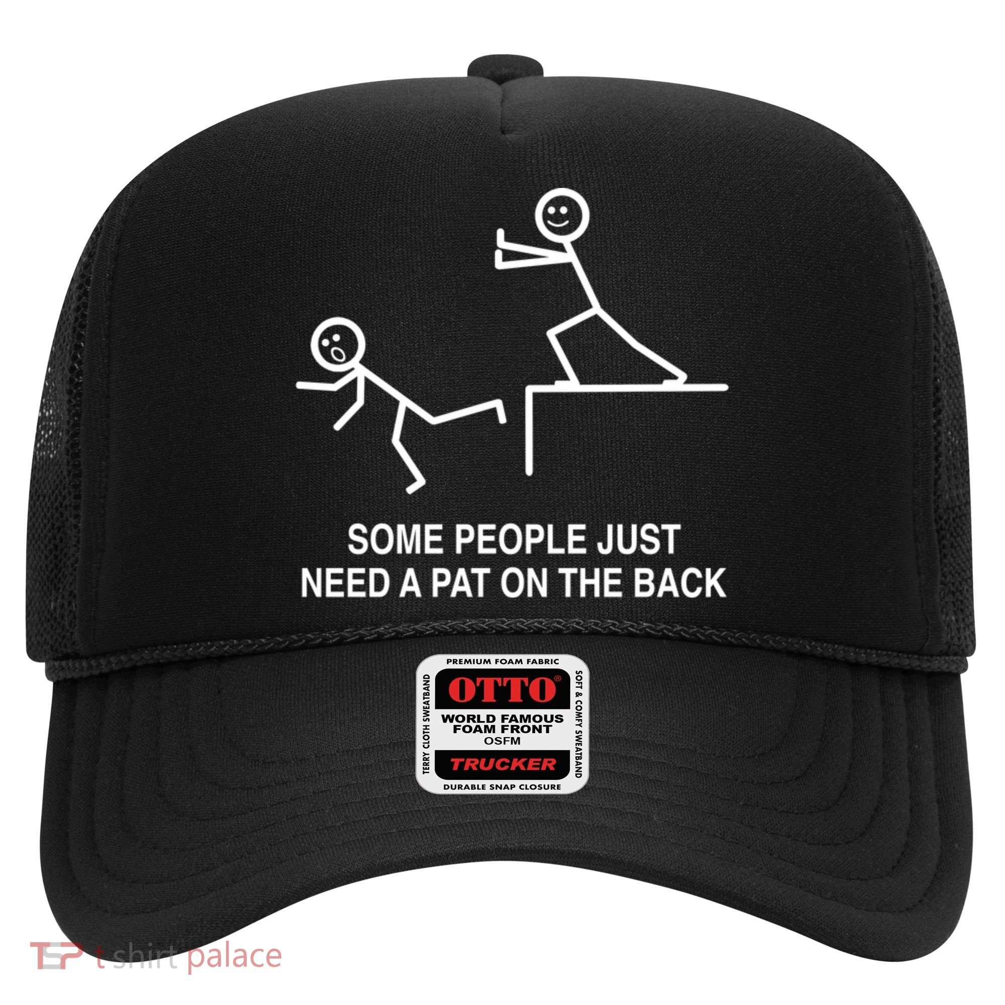 Some People Just Need A Pat On The Back Gift Adult Hat