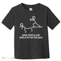Some People Just Need A Pat On The Back Gift Adult Toddler T-Shirt thumb 0