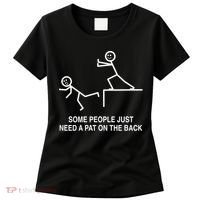 Some People Just Need A Pat On The Back Gift Adult Women's T-Shirt thumb 0