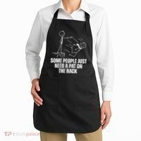 Some People Just Need A Pat On The Back Funny Apron thumb 2