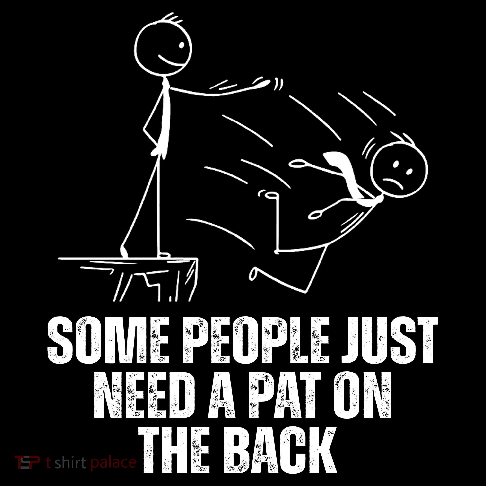 Some People Just Need A Pat On The Back Funny Toddler Hoodie