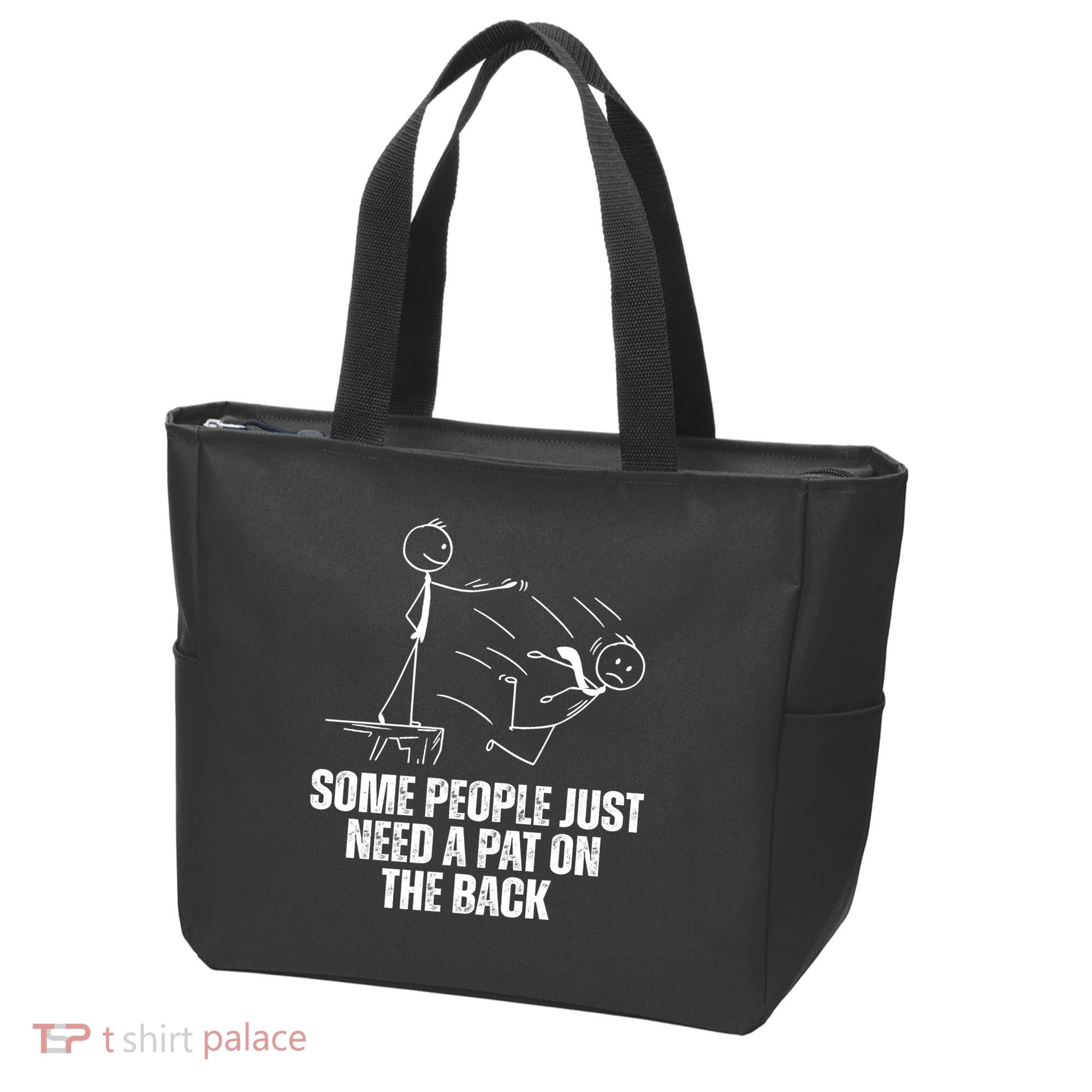 Some People Just Need A Pat On The Back Funny Tote Bag