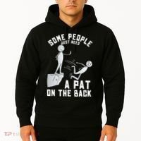 Some People Just Need A Pat On The Back Funny Sarcastic Joke Hoodie thumb 2