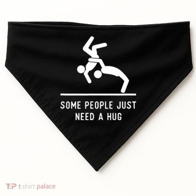 Some People Just Need A Hug Funny Sarcastic Stick Figure USA-Made Doggie Bandana