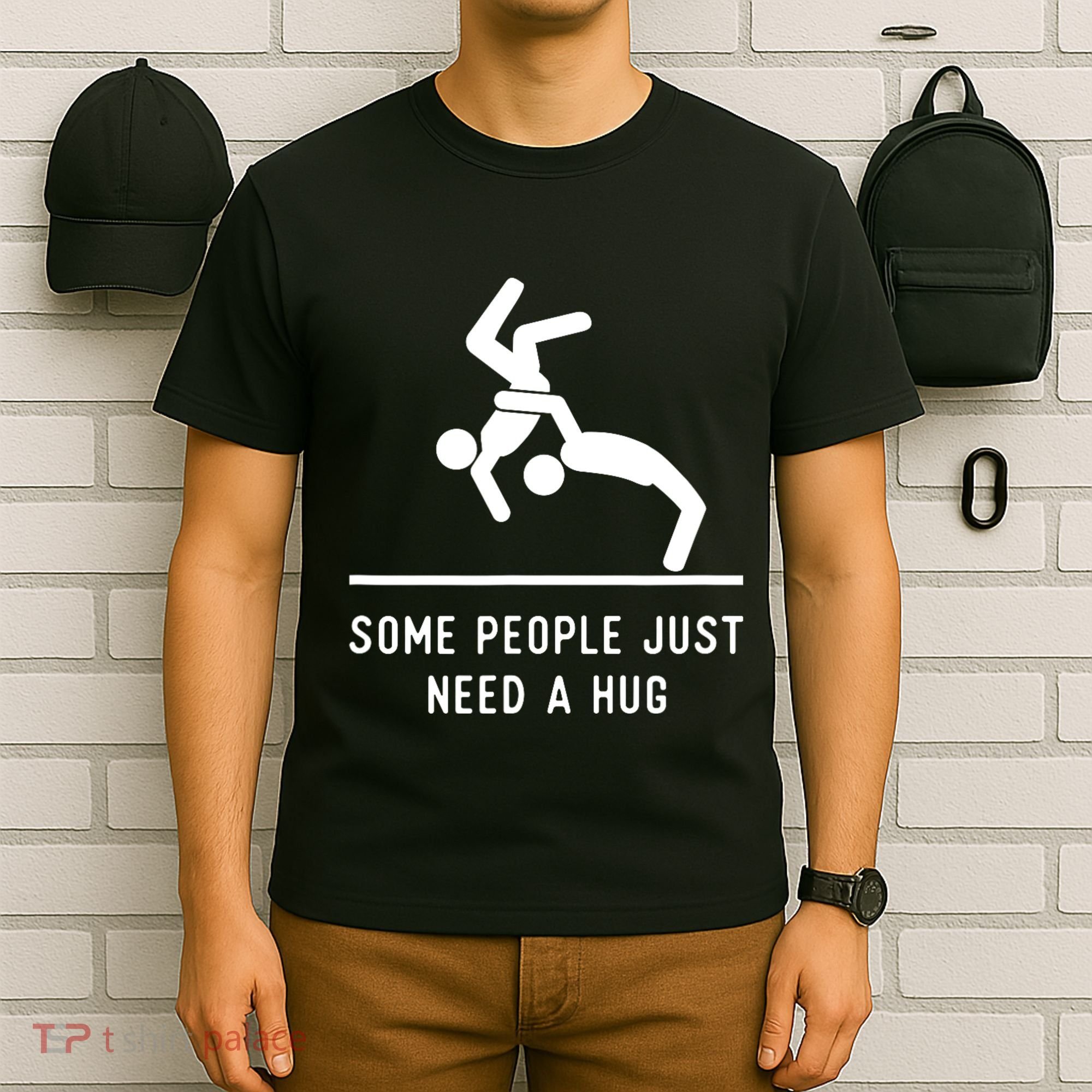 Some People Just Need A Hug Funny Sarcastic Stick Figure T-Shirt
