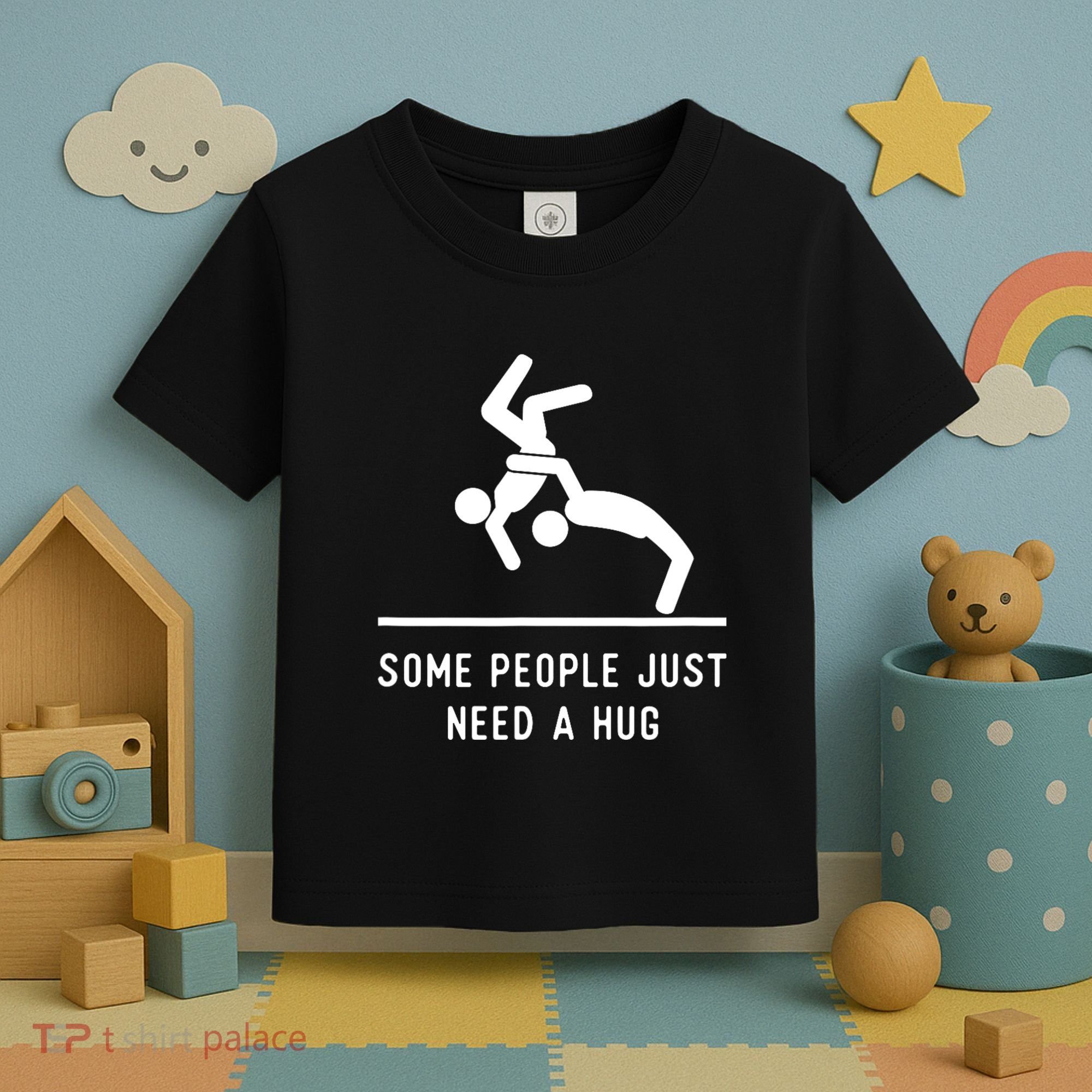 Some People Just Need A Hug Funny Sarcastic Stick Figure Toddler T-Shirt
