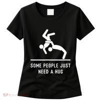 Some People Just Need A Hug Funny Sarcastic Stick Figure Women's T-Shirt thumb 0