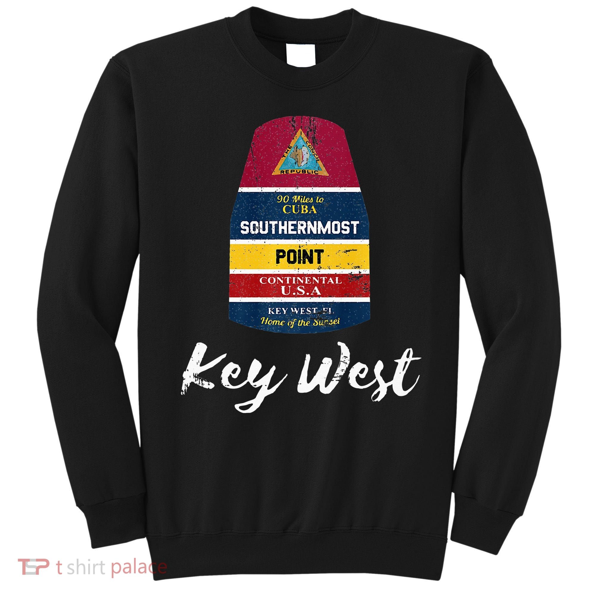 Southernmost Point Key West Florida Keys Souvenir Sweatshirt