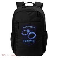 Stupid People Keep Me Employed Police Officer Funny Backpack thumb 0