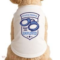 Stupid People Keep Me Employed Police Officer Funny Doggie Tank thumb 0