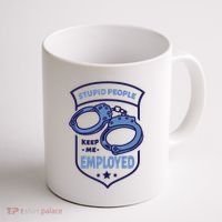 Stupid People Keep Me Employed Police Officer Funny Coffee Mug thumb 1