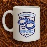 Stupid People Keep Me Employed Police Officer Funny Coffee Mug thumb 2