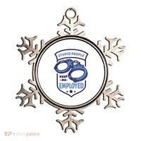 Stupid People Keep Me Employed Police Officer Funny Ornament thumb 0
