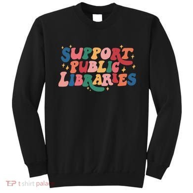 Support Public Libraries 4th Of July Sweatshirt