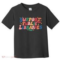 Support Public Libraries 4th Of July Toddler T-Shirt thumb 0