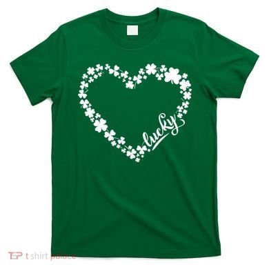 St. Patrick Lucky Clover Heart Shamrock Lucky T-Shirt