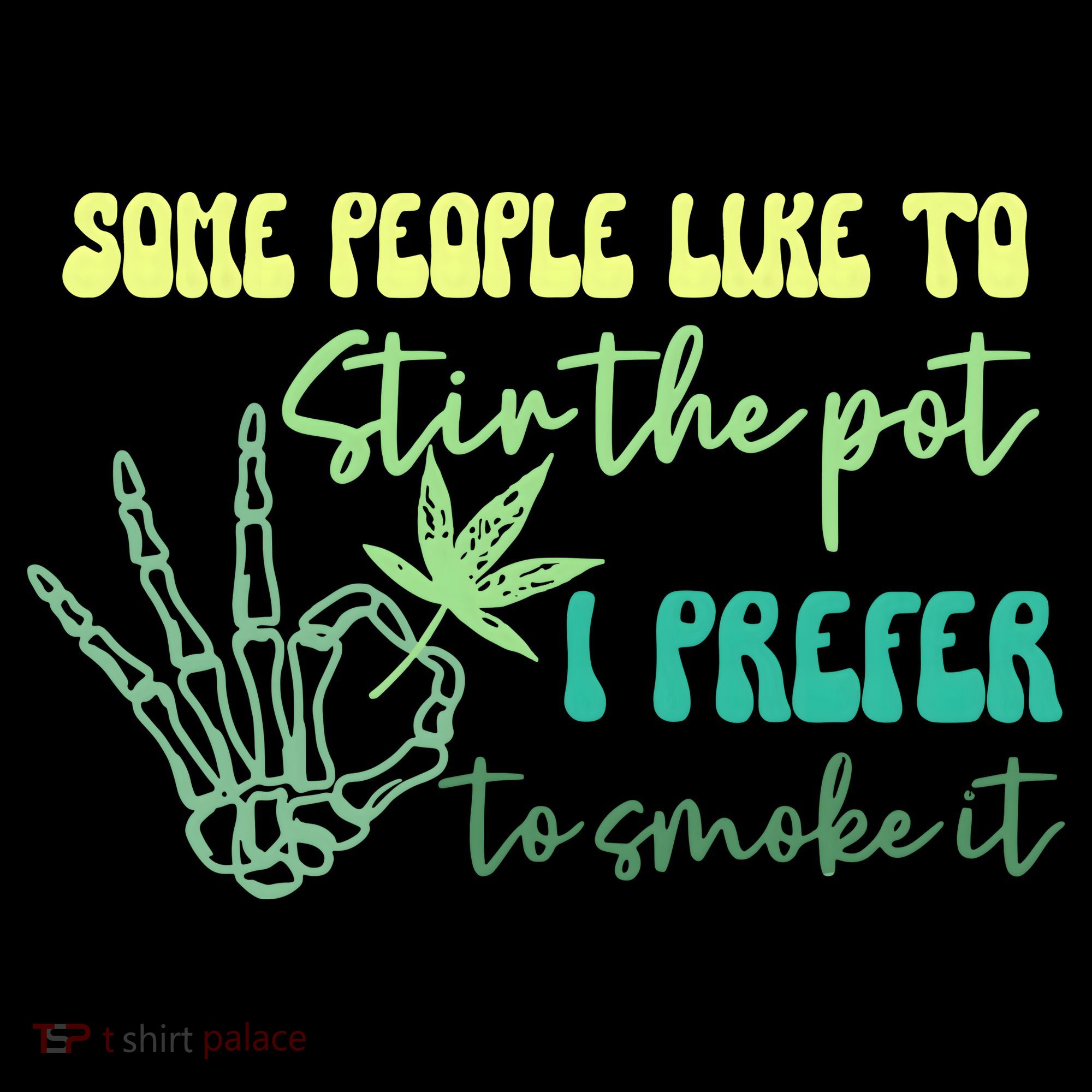 Some People Like To Stir The Pot I Prefer To Smoke It Marijuana Weed 420 Days Coffee Mug