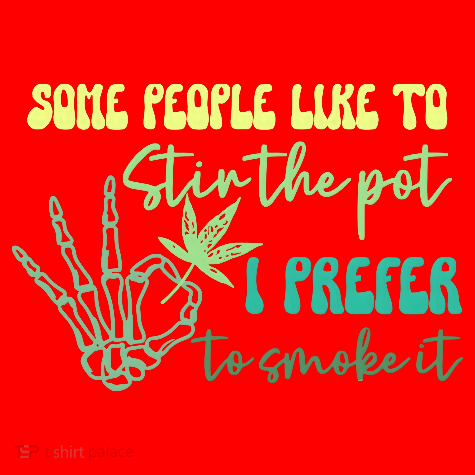 Some People Like To Stir The Pot I Prefer To Smoke It Marijuana Weed 420 Days Santa Hat