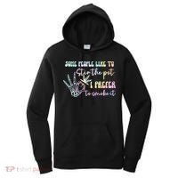 Some People Like To Stir The Pot I Prefer To Smoke I Tie Dye Pullover Hoodie Women's Hoodie thumb 0