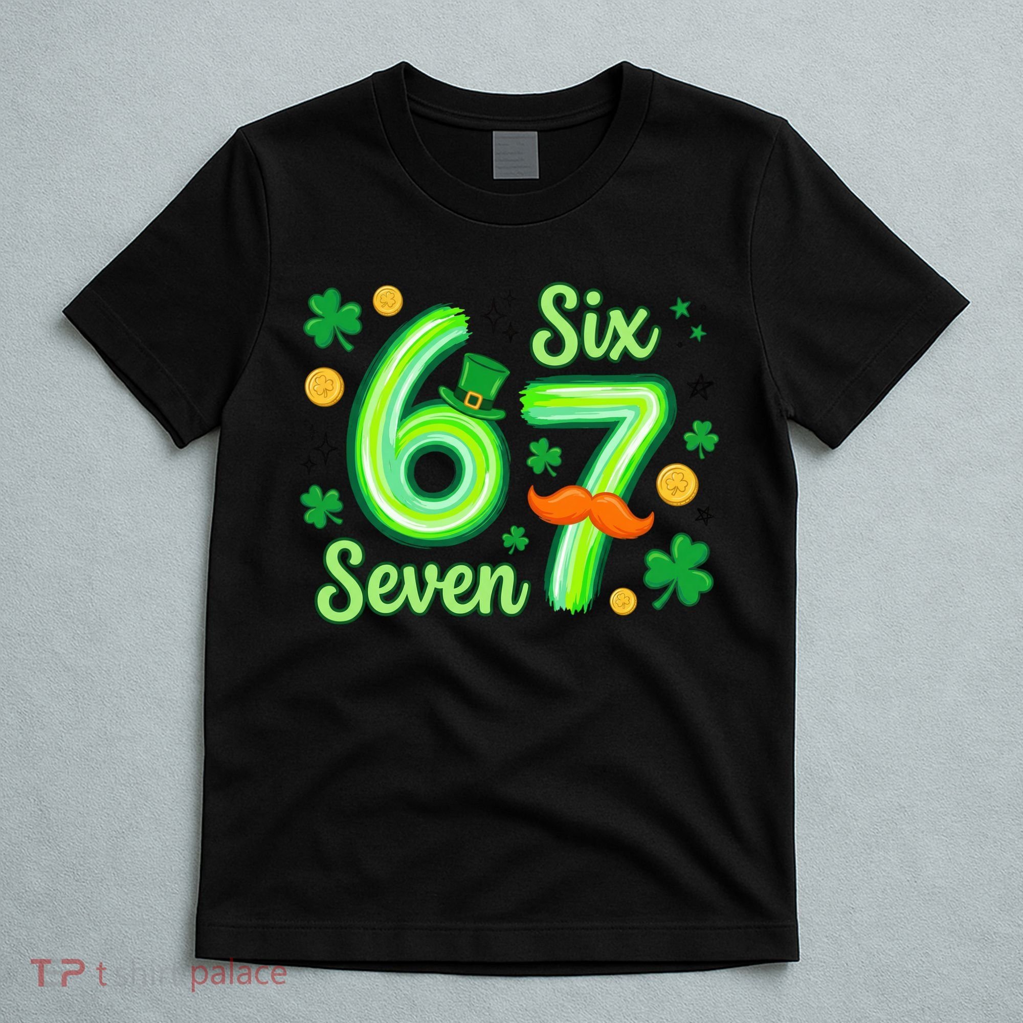 St Patrick's Lucky 67 Six Seven 6-7 Meme T-Shirt