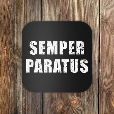 Semper Paratus Latin Phrase Meaning Always Ready Coaster