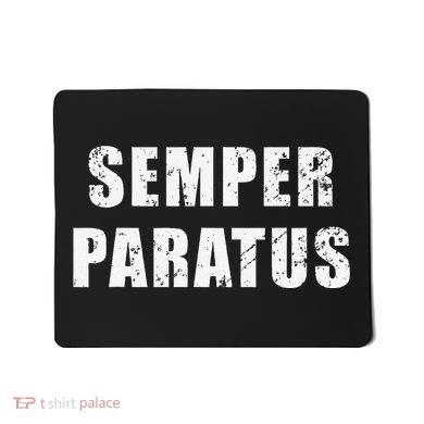 Semper Paratus Latin Phrase Meaning Always Ready Mousepad