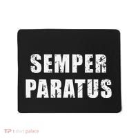 Semper Paratus Latin Phrase Meaning Always Ready Mousepad thumb 0