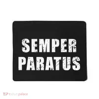 Semper Paratus Latin Phrase Meaning Always Ready Mousepad thumb 0