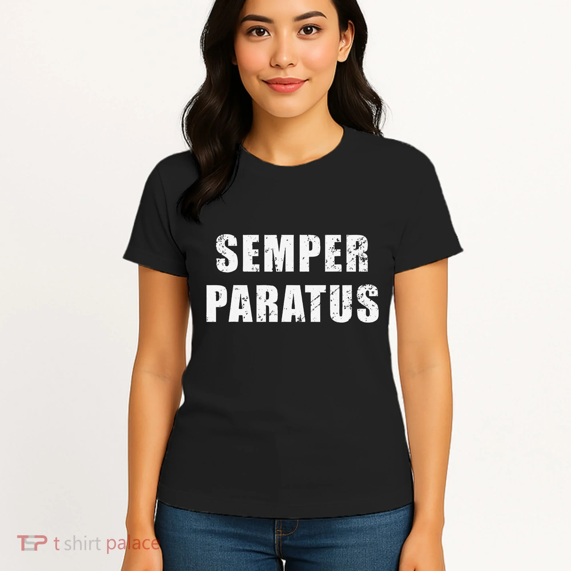 Semper Paratus Latin Phrase Meaning Always Ready Women's T-Shirt