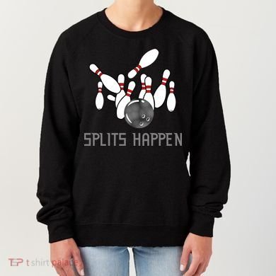 Splits Happen Bowling Women's Sweatshirt