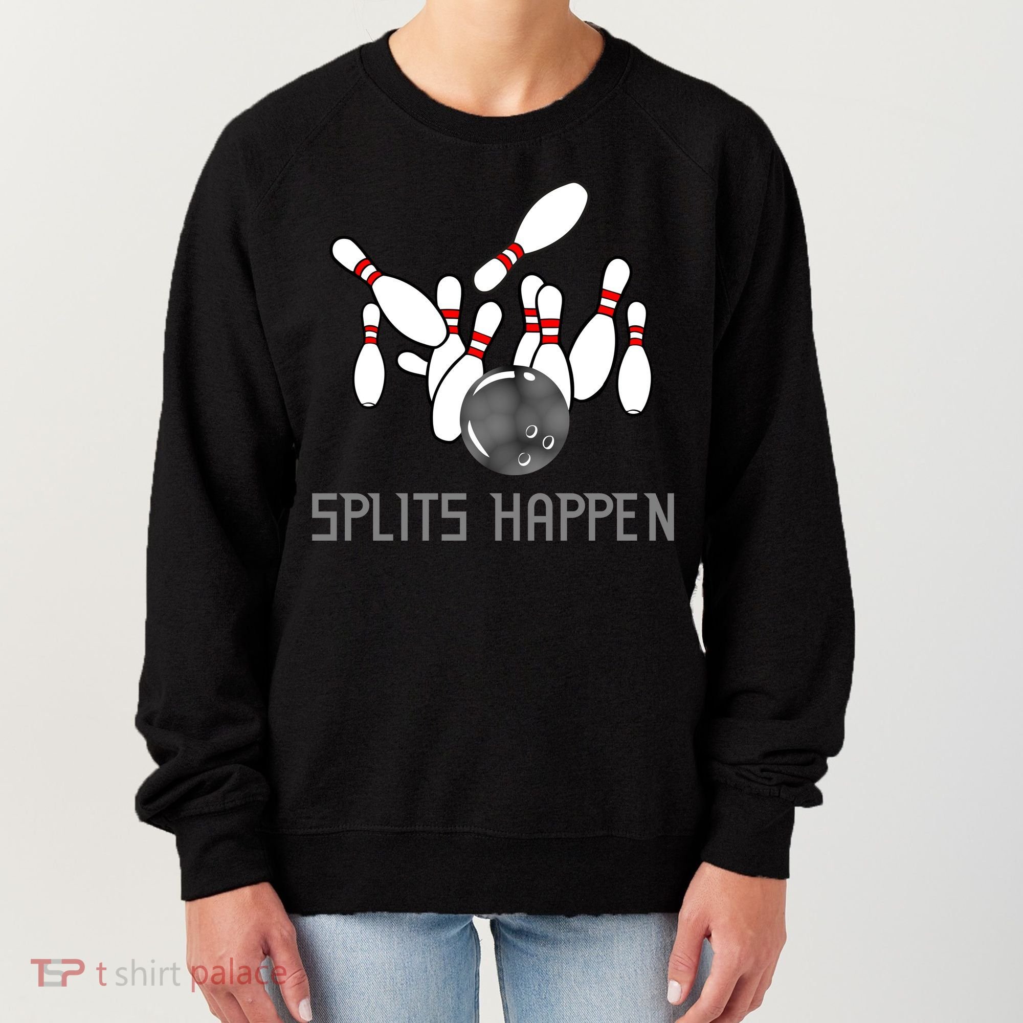 Splits Happen Bowling Women's Sweatshirt