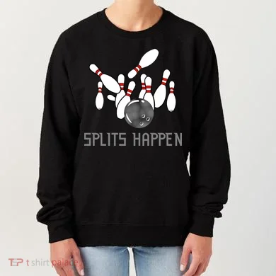 Splits Happen Bowling Women's Sweatshirt