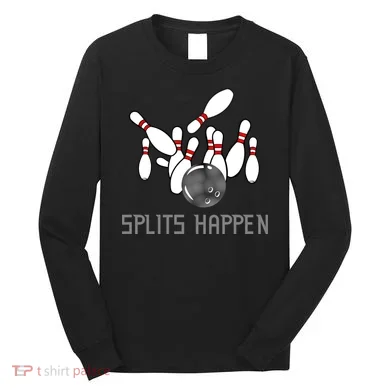 Splits Happen Bowling Long Sleeve Shirt