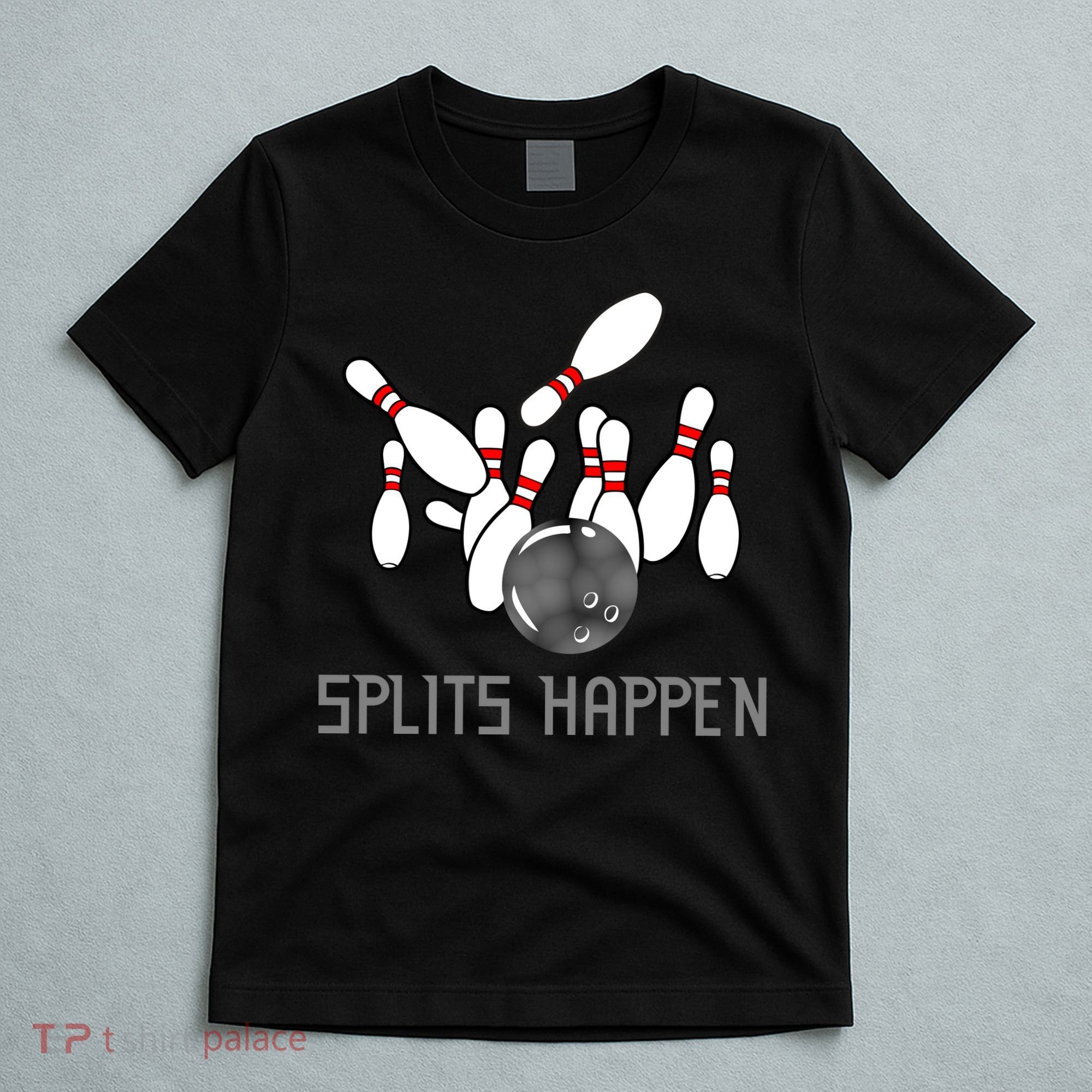 Splits Happen Bowling T-Shirt