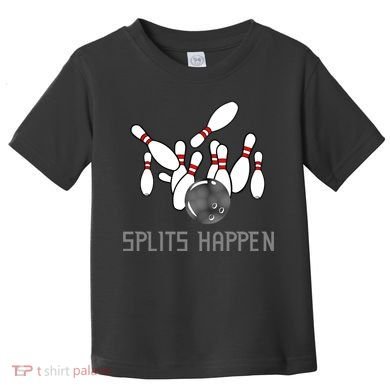 Splits Happen Bowling Toddler T-Shirt
