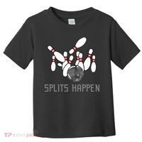 Splits Happen Bowling Toddler T-Shirt thumb 0
