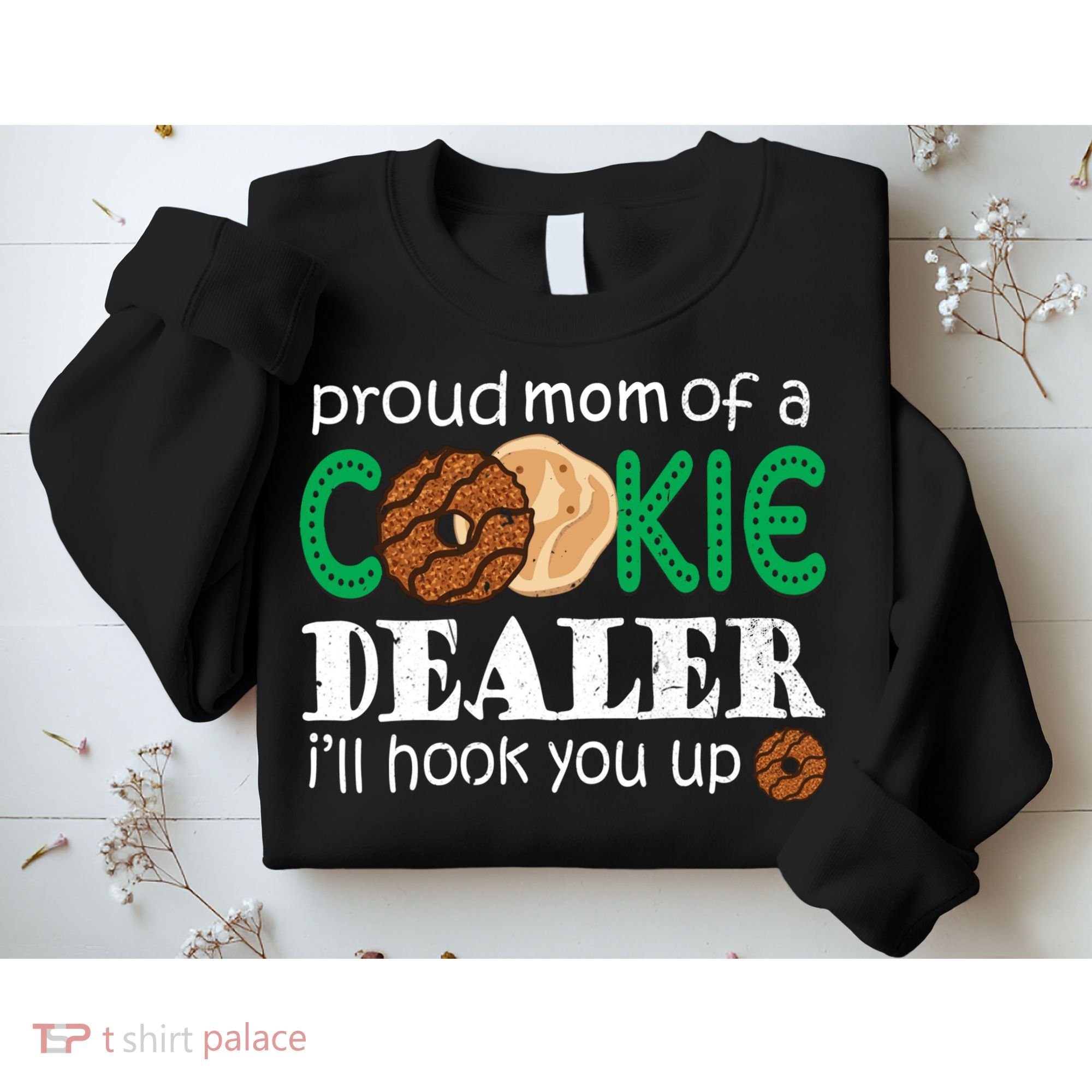 Scout Proud Mom Of A Cookie Dealer Troop Leader Sweatshirt