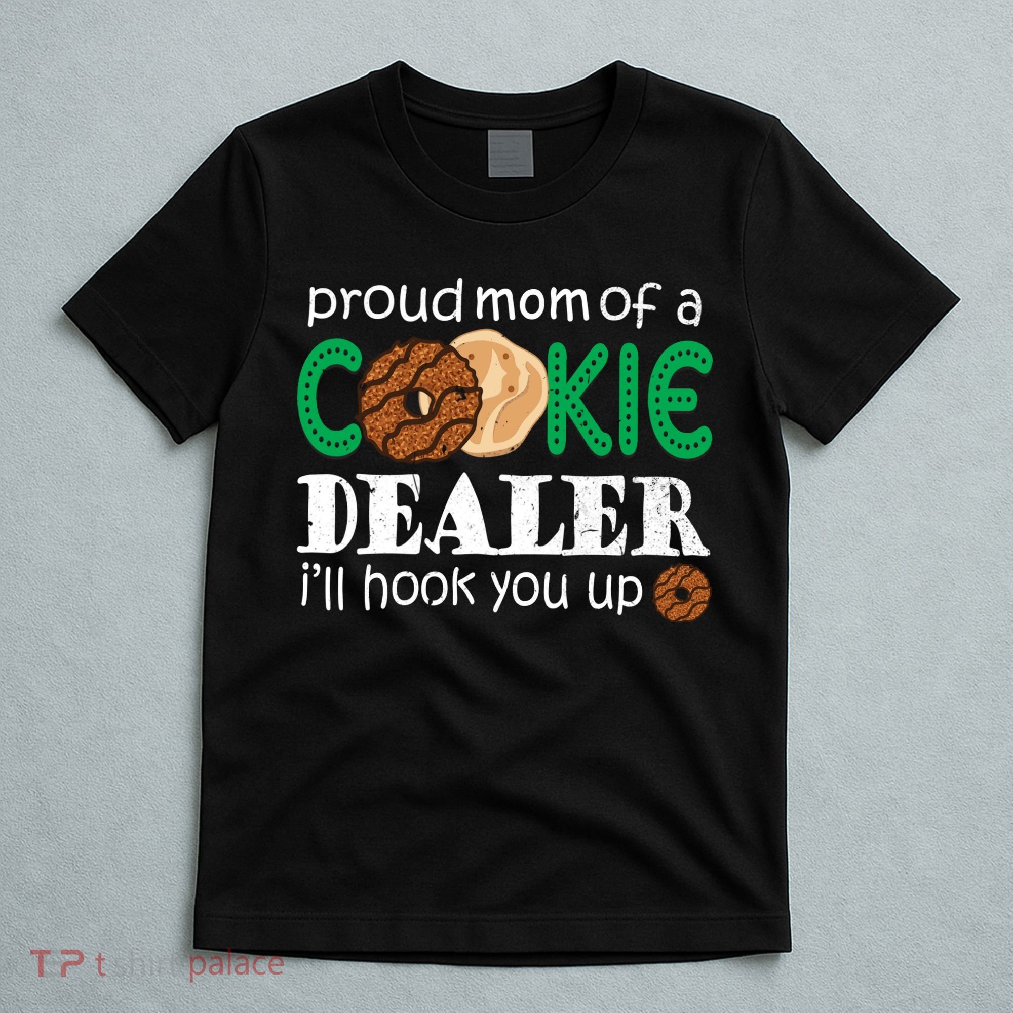 Scout Proud Mom Of A Cookie Dealer Troop Leader T-Shirt