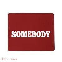 Somebodys Problem Matching Couple Family Shirt Mousepad thumb 0
