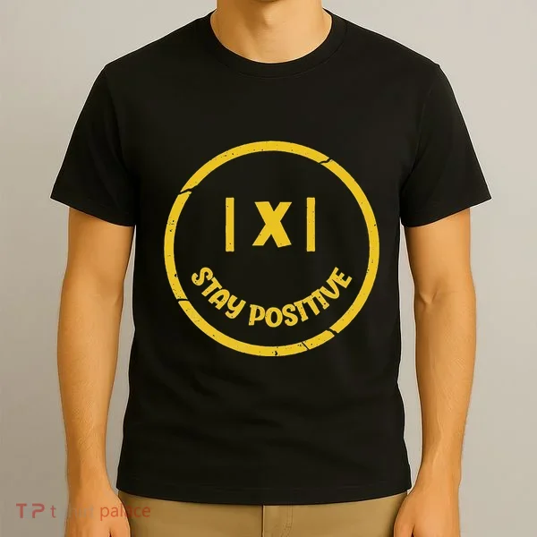 Stay Positive Math Teacher Mathematician Avoid Negativity T-Shirt