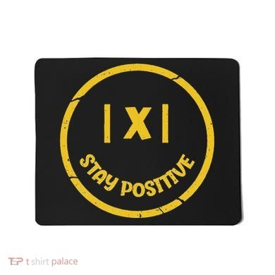 Stay Positive Math Teacher Mathematician Avoid Negativity Mousepad