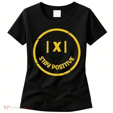 Stay Positive Math Teacher Mathematician Avoid Negativity Women's T-Shirt