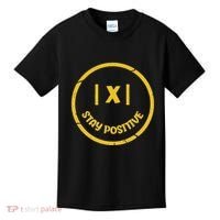 Stay Positive Math Teacher Mathematician Avoid Negativity Kids T-Shirt thumb 0