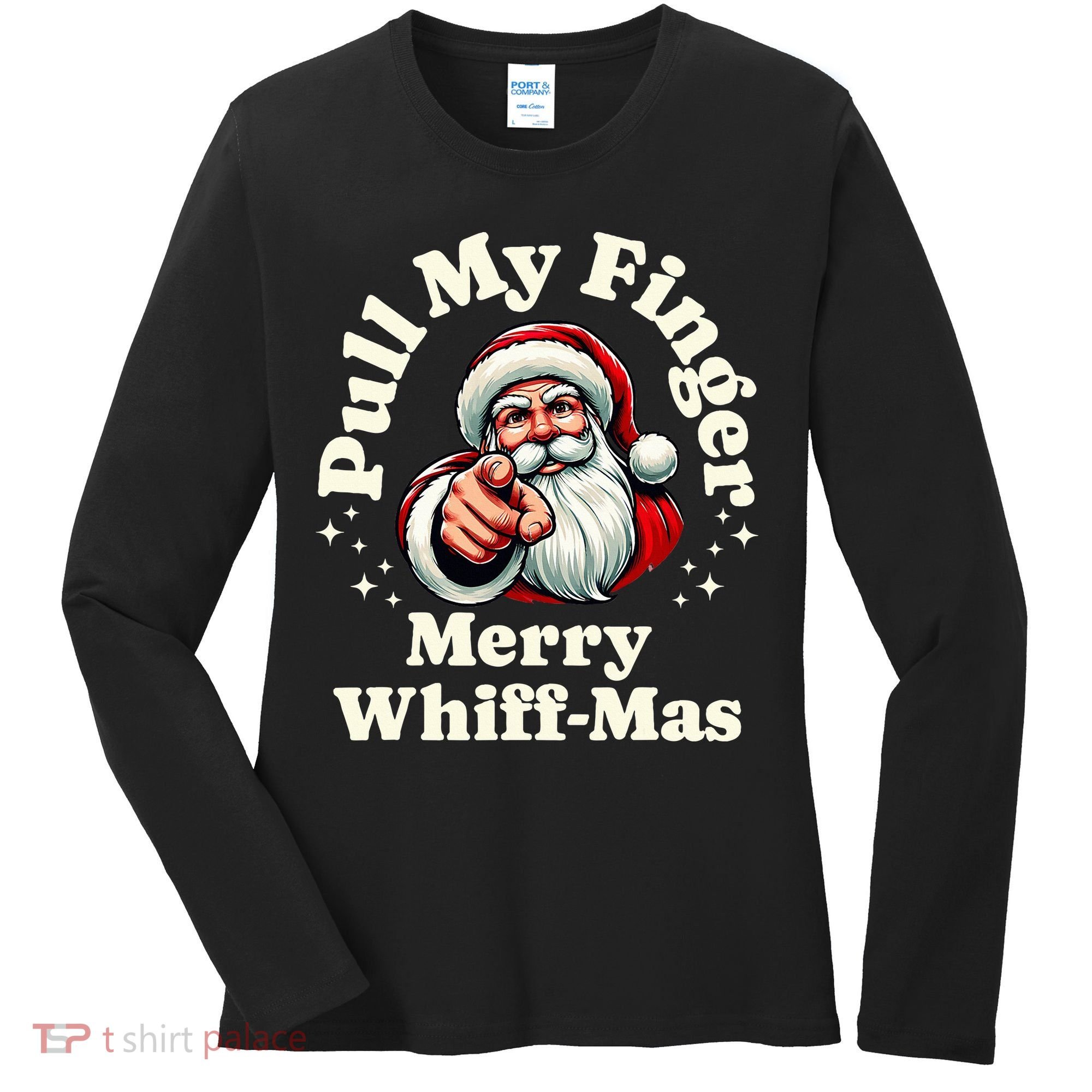 Santa Pull My Finger Christmas Holiday Fart Joke Women's Long Sleeve Shirt