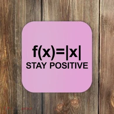 Stay Positive Math Avoid Negativity Math Coaster