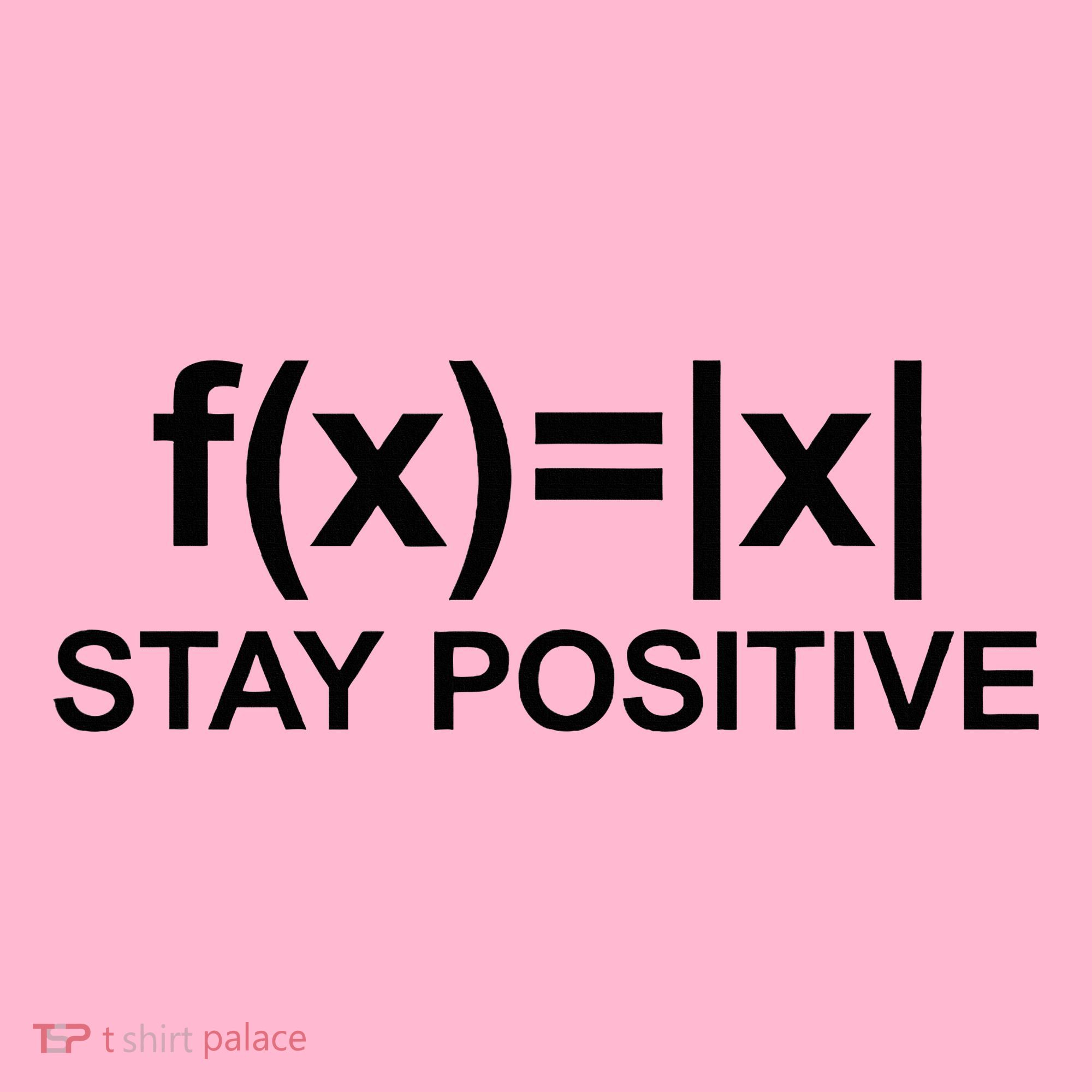 Stay Positive Math Avoid Negativity Math Coaster