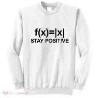 Stay Positive Math Avoid Negativity Math Sweatshirt thumb 0